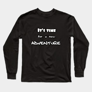 It's time for a new adventure with globe design Long Sleeve T-Shirt